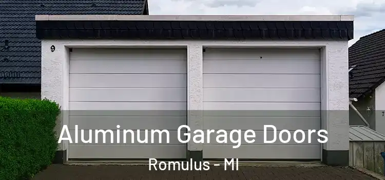  Aluminum Garage Doors Romulus - MI