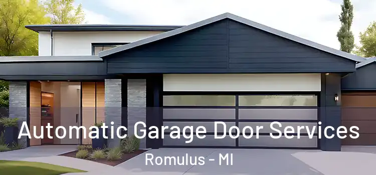  Automatic Garage Door Services Romulus - MI