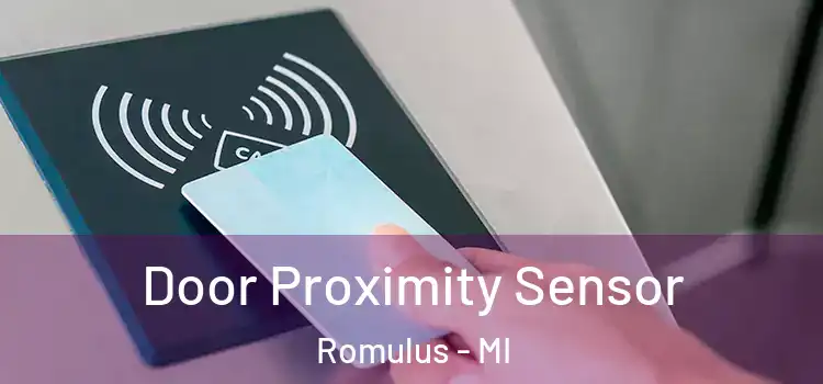  Door Proximity Sensor Romulus - MI