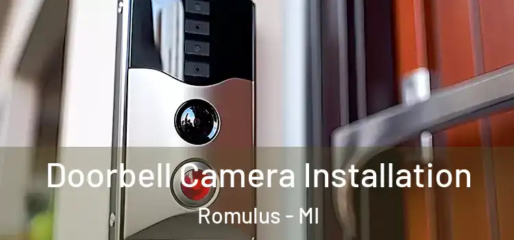  Doorbell Camera Installation Romulus - MI