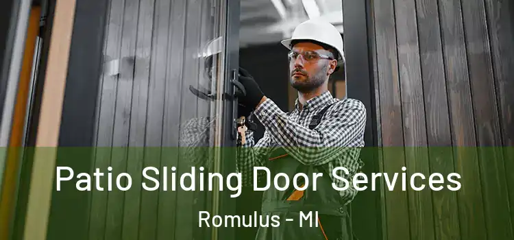  Patio Sliding Door Services Romulus - MI